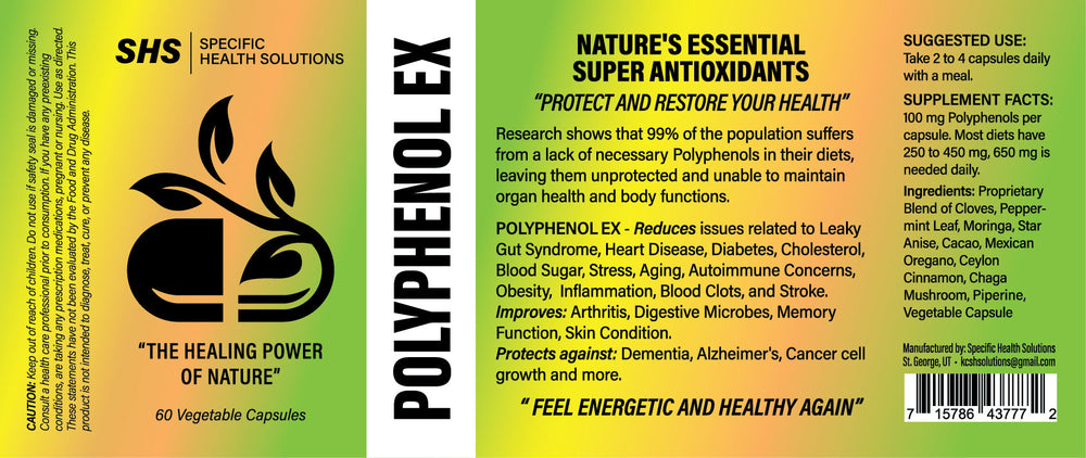 Specific Health Solutions Polyphenol EX, 60 Vegetable Capsules. Protect and Restore your health with Nature's Super Antioxidants. It helps reduce issue related to leaky gut syndrome, heart disease, diabetes, cholesterol, blood sugar, stress, aging, autoimmune concerns, obesity, inflammation, blood clots, and stroke. Protects against dementia, alzhaimer's, cancer cell growth and more. Feel Energetic and Healthy again with the healing power of nature!