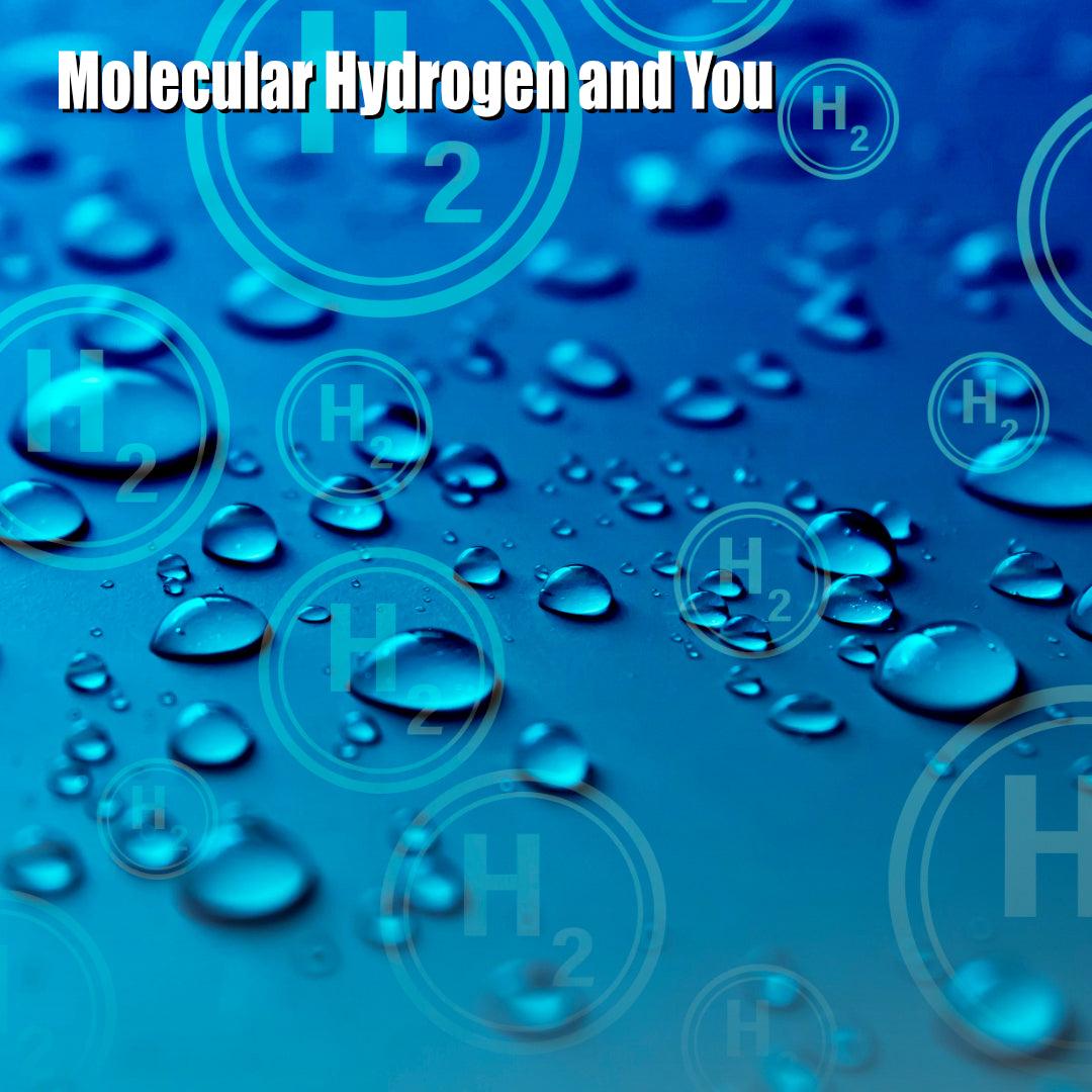 Molecular Hydrogen and You