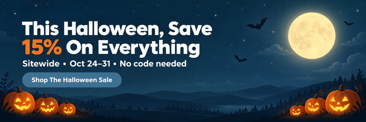 This Halloween, save 15% on everything. Sitewide, October 24 to 31, no code needed. Shop the Halloween sale.